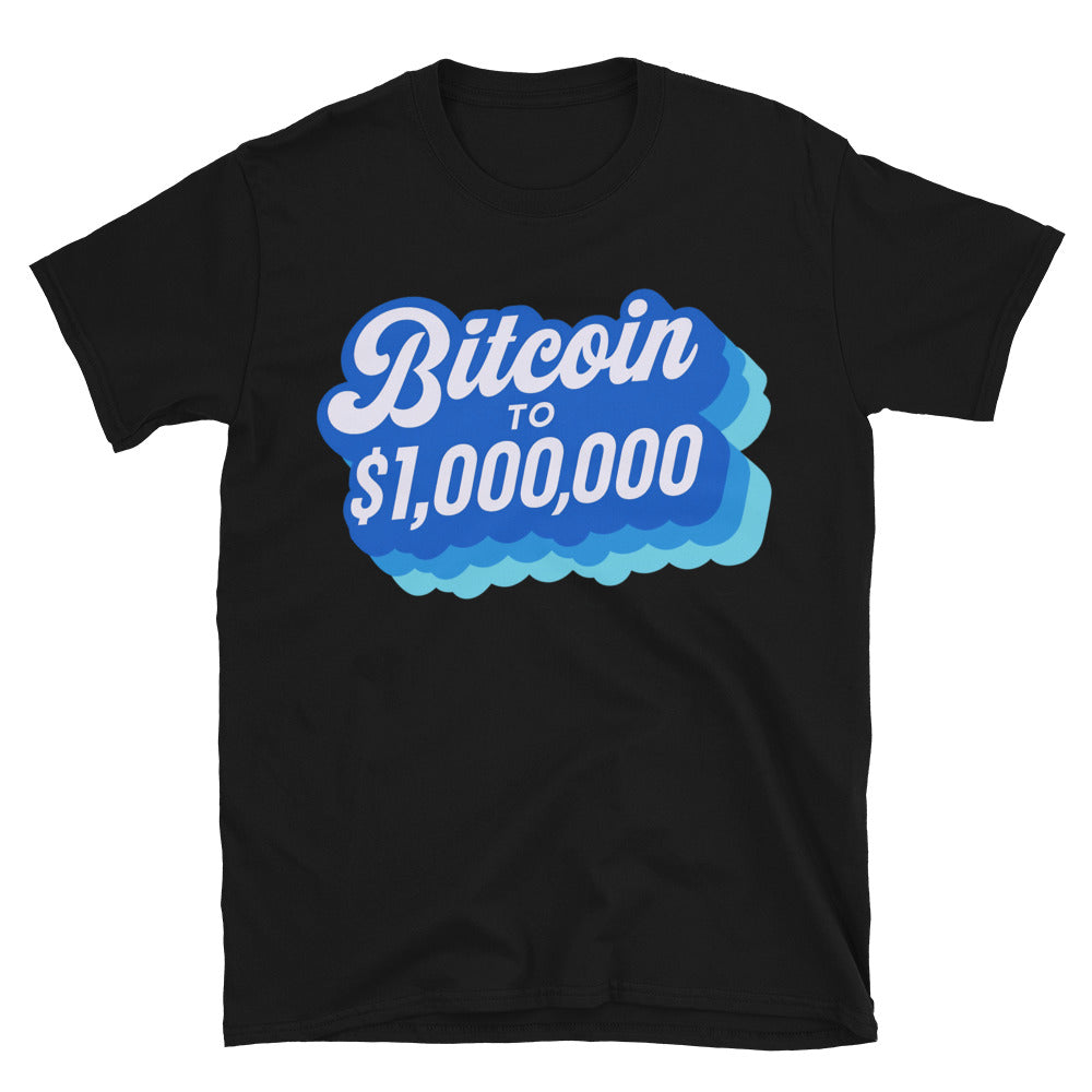 Bitcoin to $1,000,000 T-Shirt