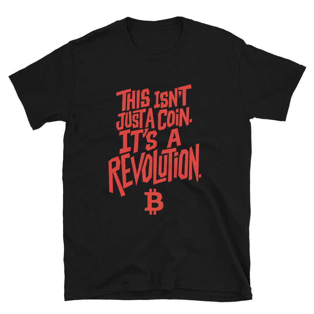 This IsnÃ¢â‚¬â„¢t Just a Coin. ItÃ¢â‚¬â„¢s a Revolution T-Shirt