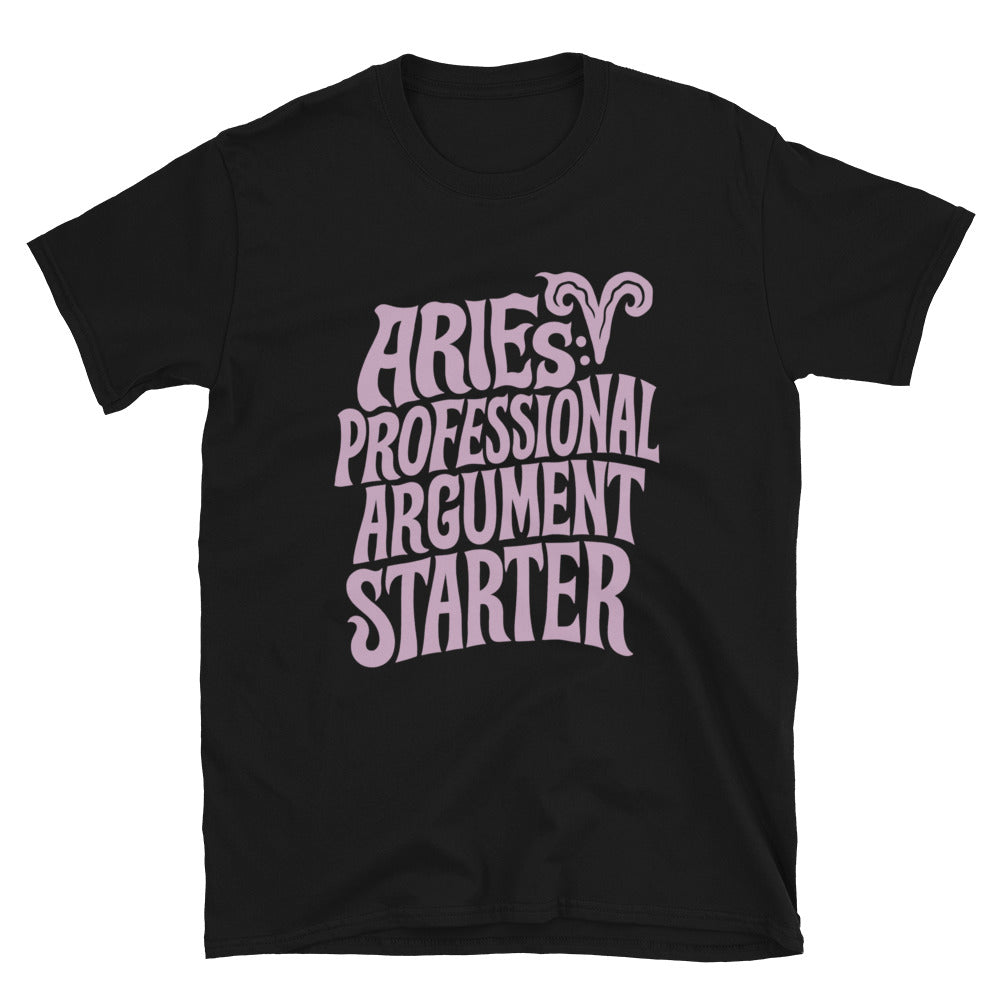 Aries: Professional Argument Starter T-Shirt