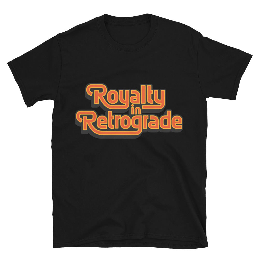 Royalty In Retrograde T-Shirt