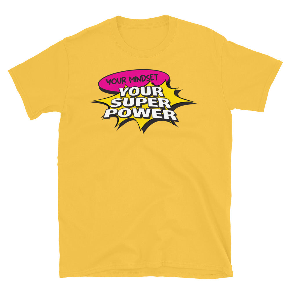 Your Mindset Is Your Superpower T-Shirt