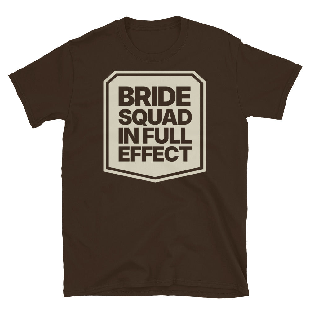 Bride Squad In Full Effect T-Shirt