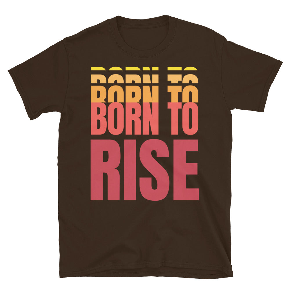 Born To Rise T-Shirt