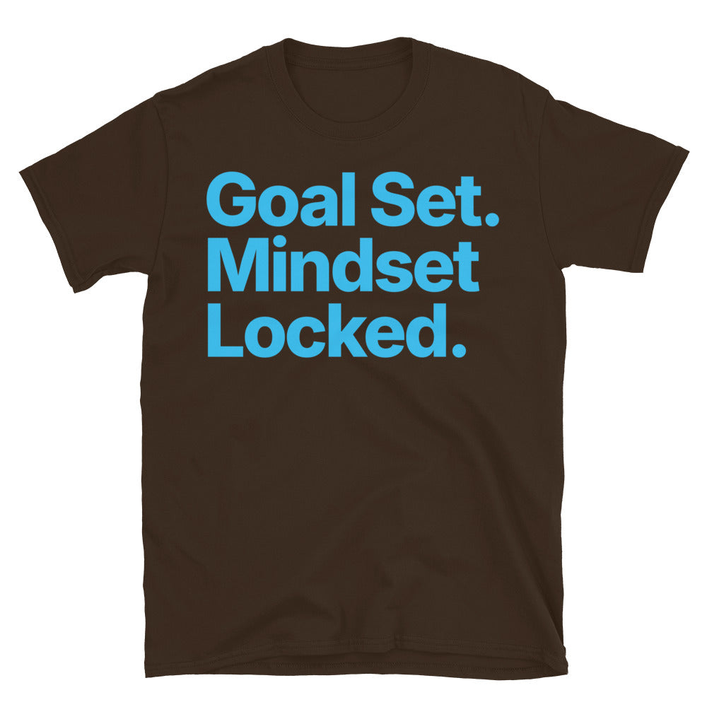 Goal Set. Mindset Locked T-Shirt