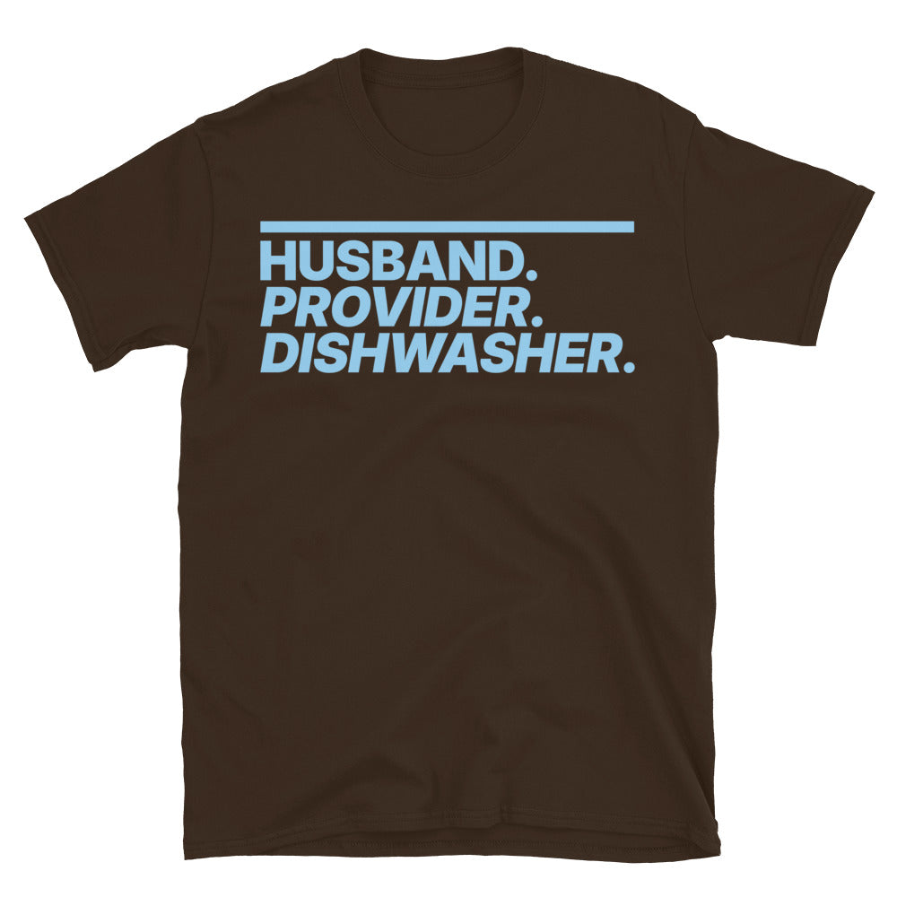 Husband. Provider. Dishwasher T-Shirt