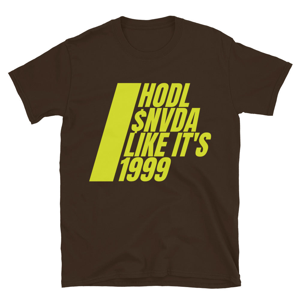 HODL $NVDA Like It's 1999 T-Shirt