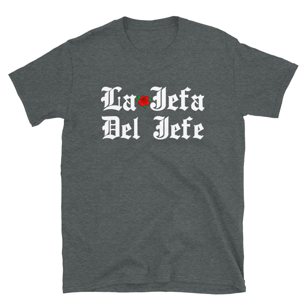 La Jefa Del Jefe Unisex T-Shirt Style002