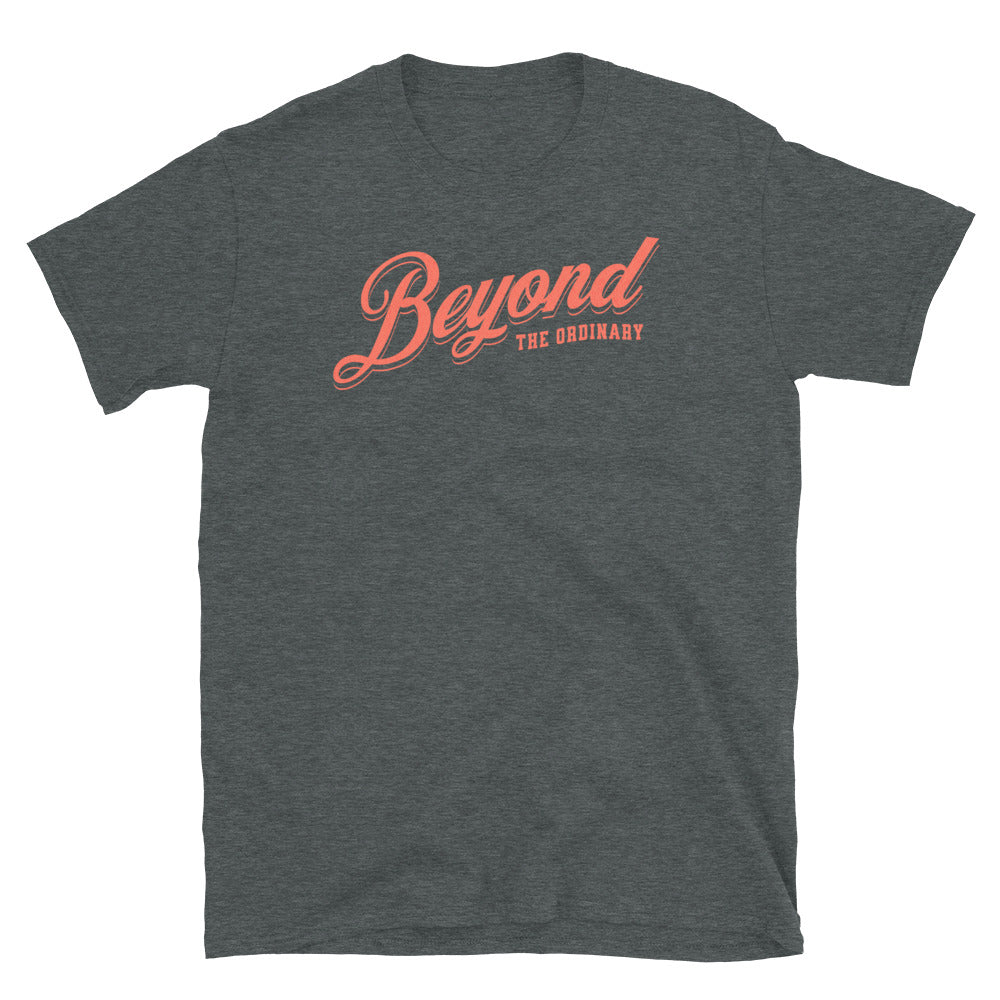 Beyond the Ordinary Motivation T-Shirt