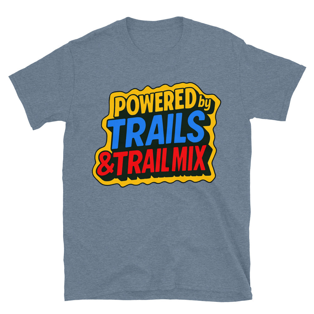 Powered by Trails & Trail Mix T-Shirt