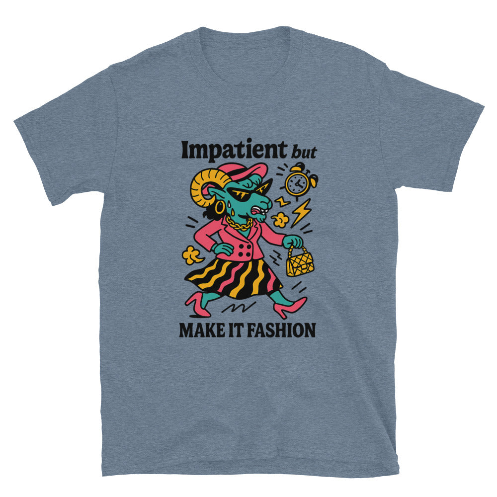 Aries: Impatient but Make it Fashion T-Shirt