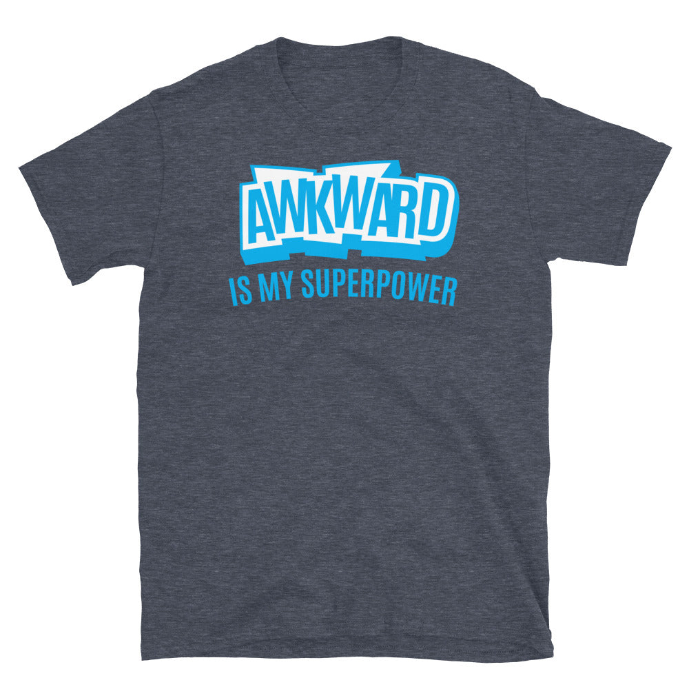 Awkward Is My Superpower T-Shirt