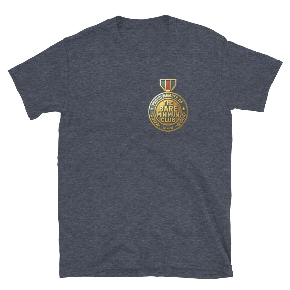 Proud Member Of The Bare Minimum Club T-Shirt