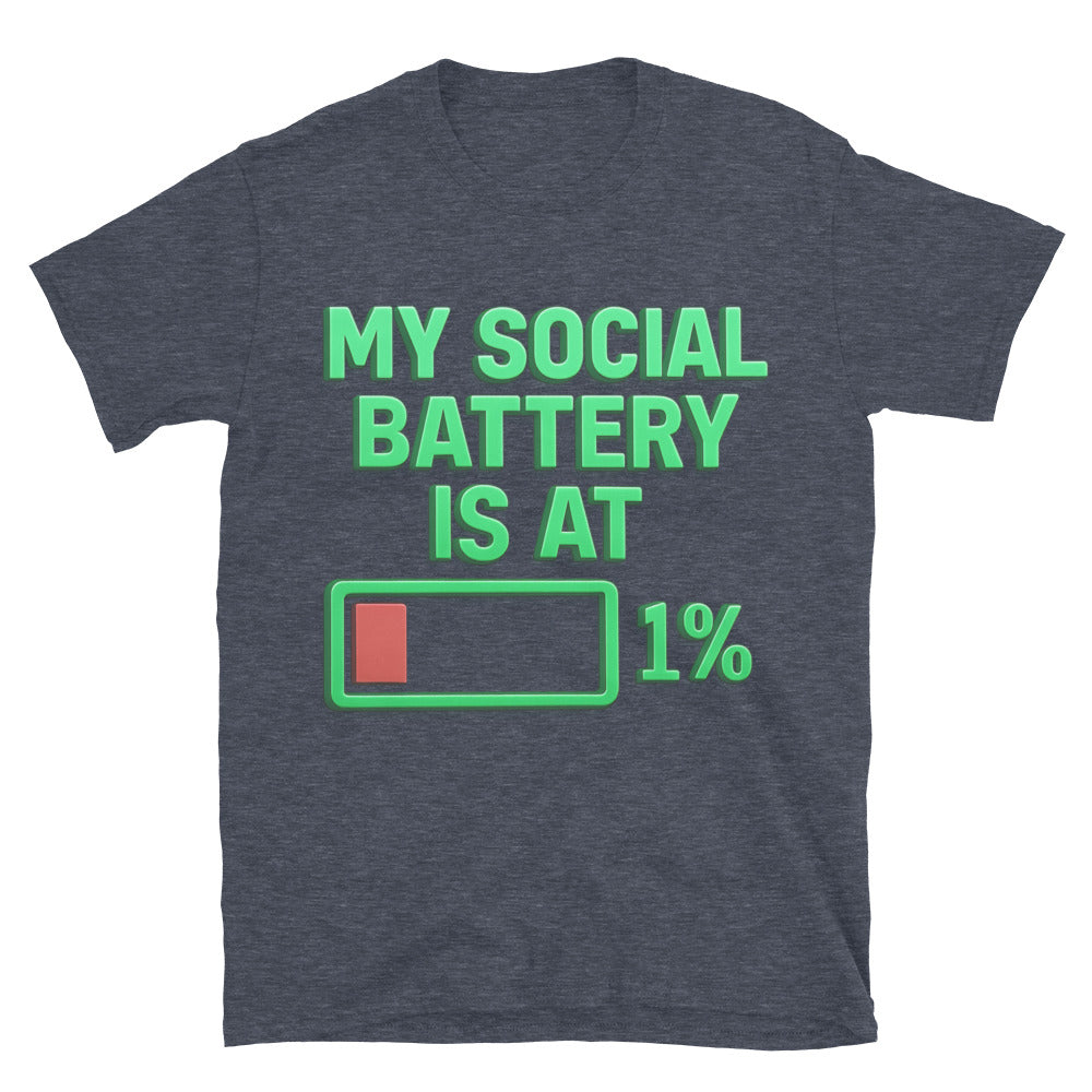 My Social Battery Is At 1% T-Shirt