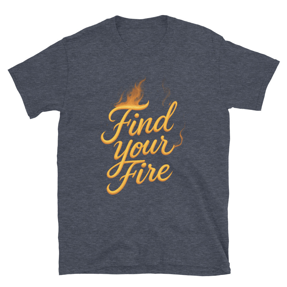 Find Your Fire T-Shirt Style002