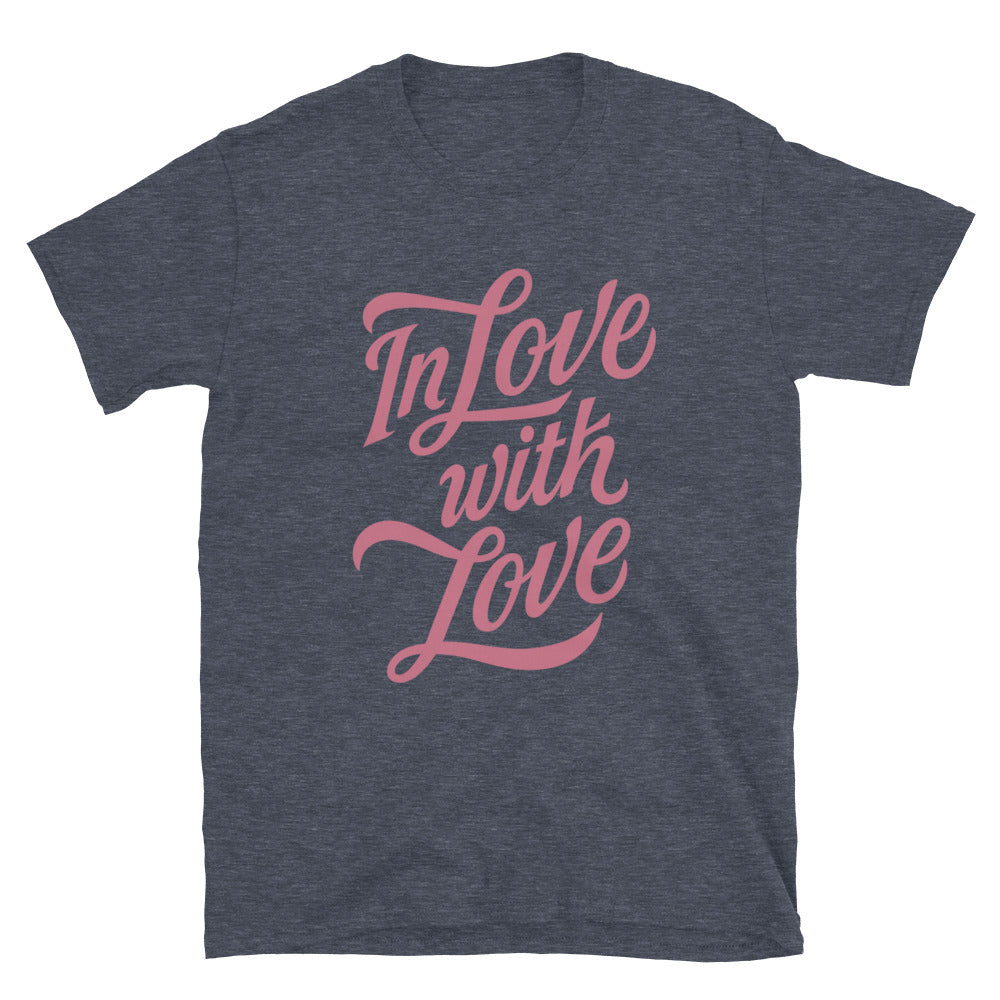 In Love With Love T-Shirt