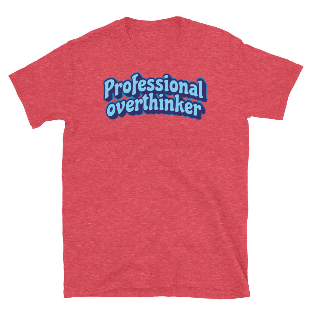 Professional Overthinker T-Shirt Style001