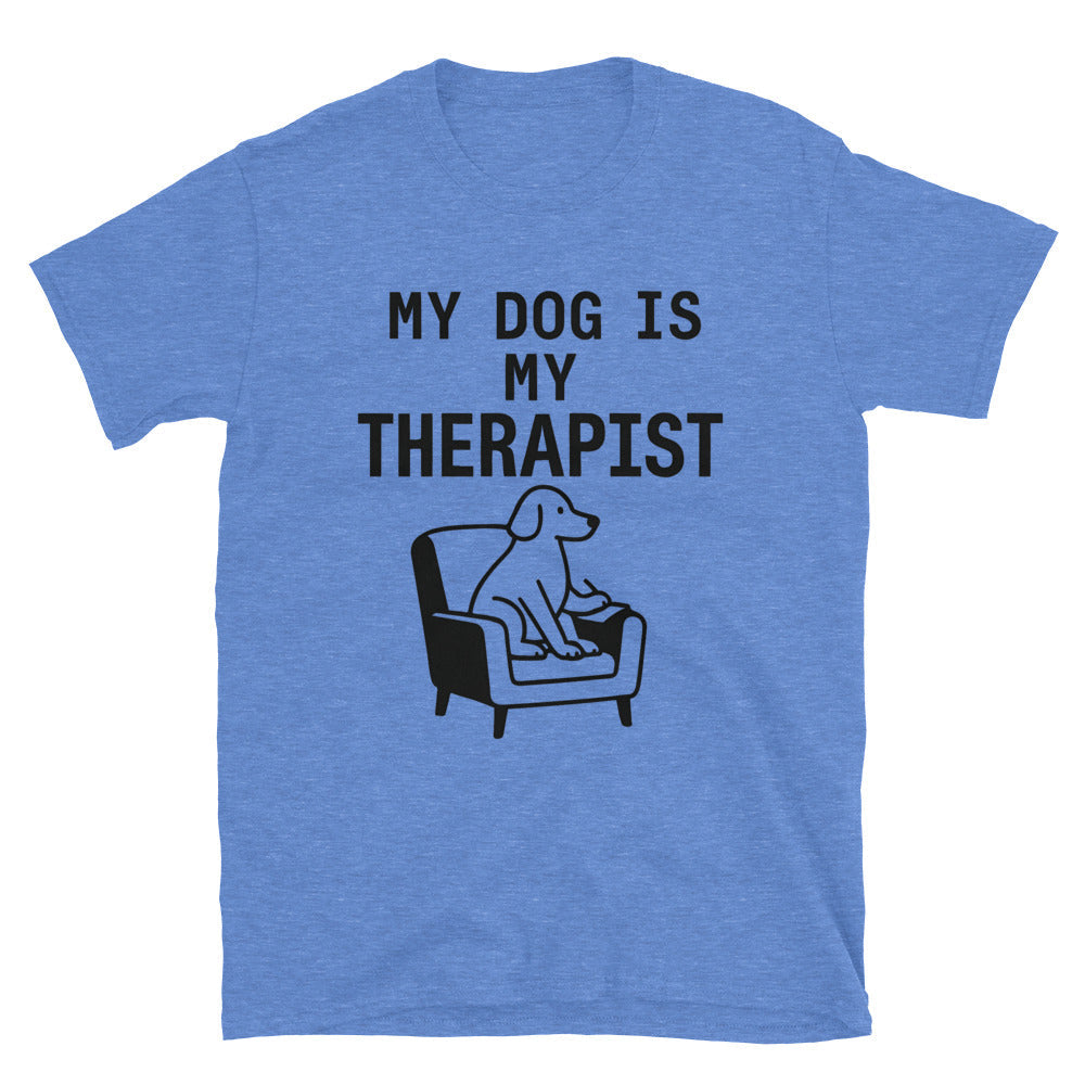 My Dog Is My Therapist T-Shirt