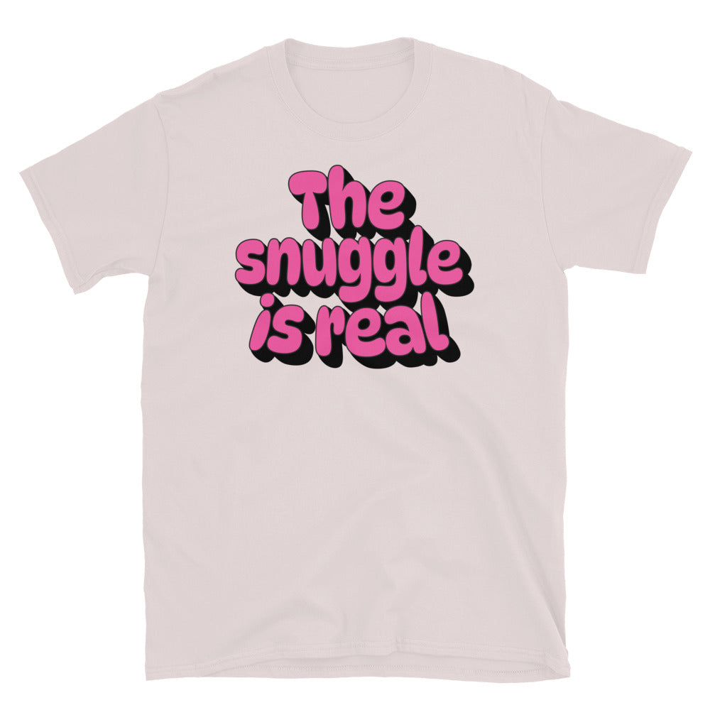 The Snuggle Is Real T-Shirt