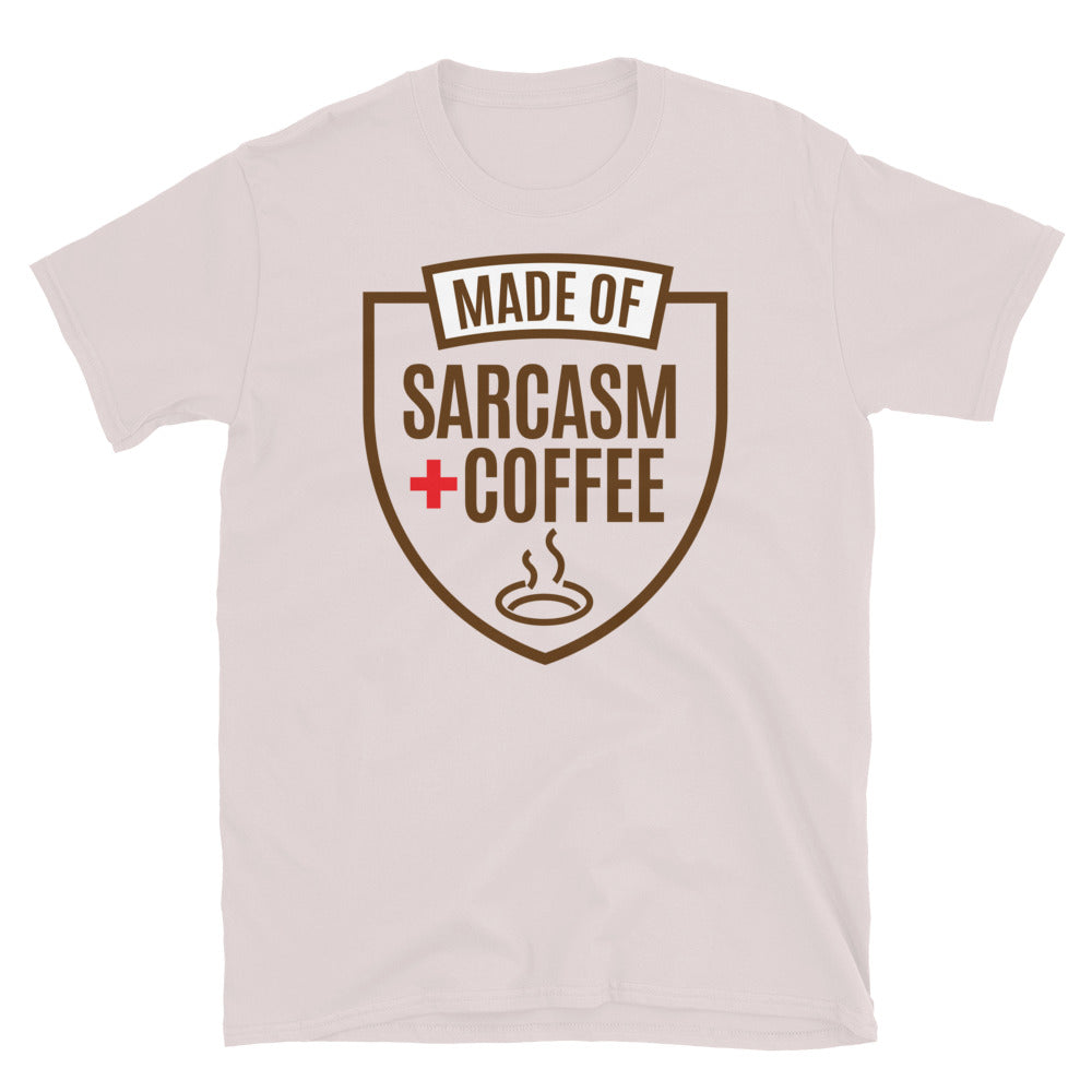 Made Of: Sarcasm + Coffee T-Shirt