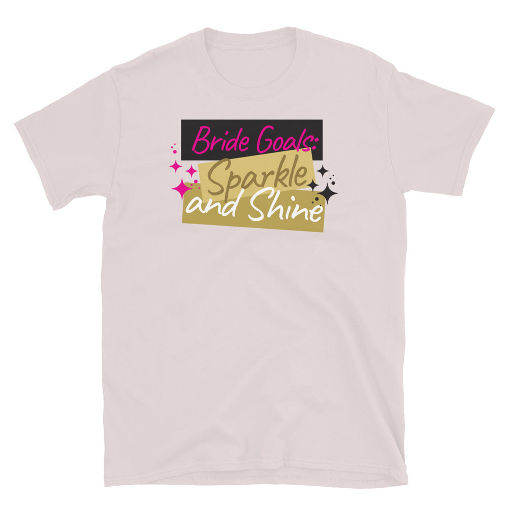 Bride Goals: Sparkle And Shine T-Shirt