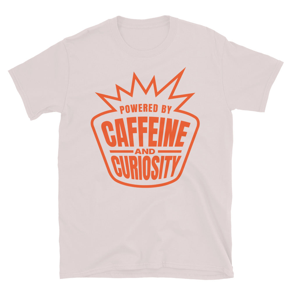 Powered By Caffeine And Curiosity T-Shirt