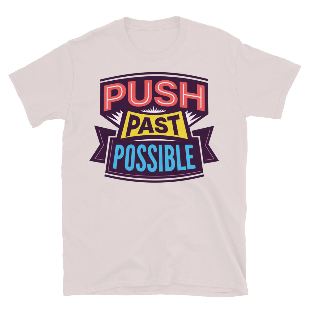Push Past Possible T-Shirt