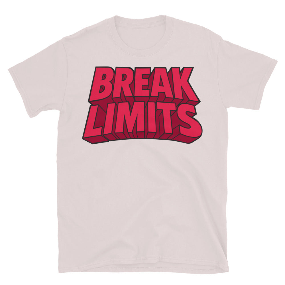Break Limits. Build Legacy T-Shirt