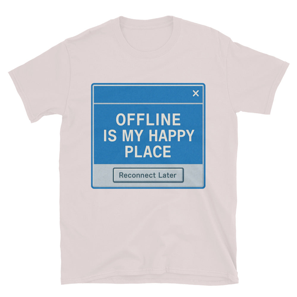 Offline Is My Happy Place T-Shirt