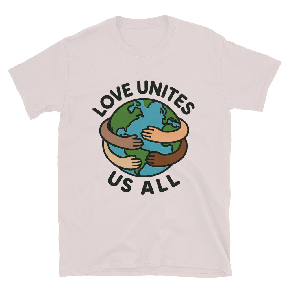 Love Unites Us All T-Shirt