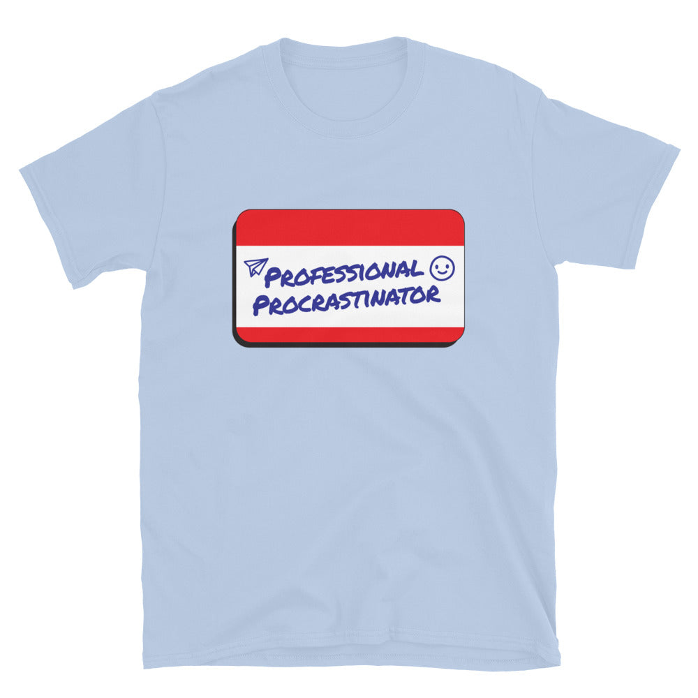 Professional Procrastinator T-Shirt