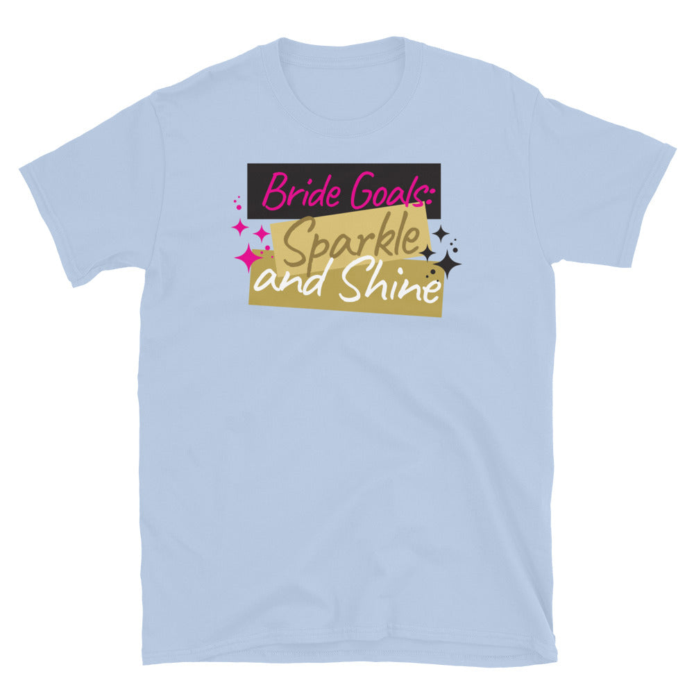 Bride Goals: Sparkle And Shine T-Shirt