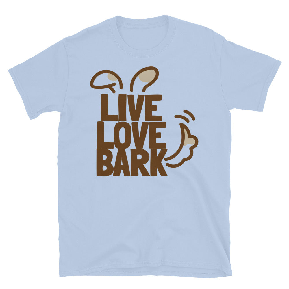 Live, Love, Bark T-Shirt