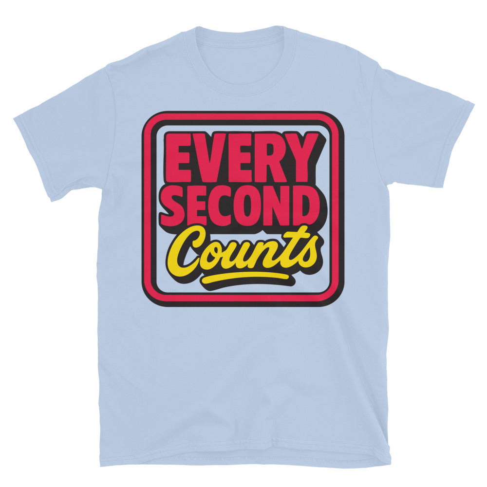 Every Second Counts T-Shirt