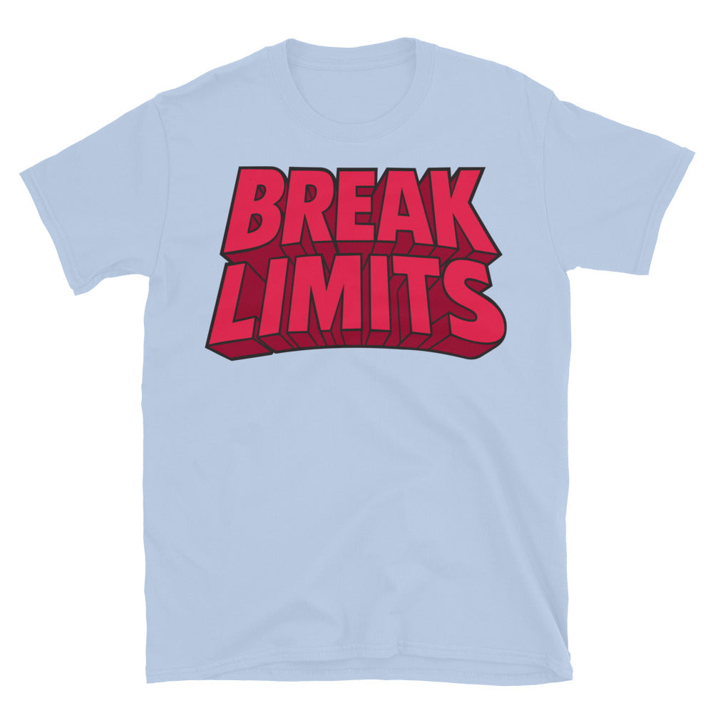 Break Limits. Build Legacy T-Shirt