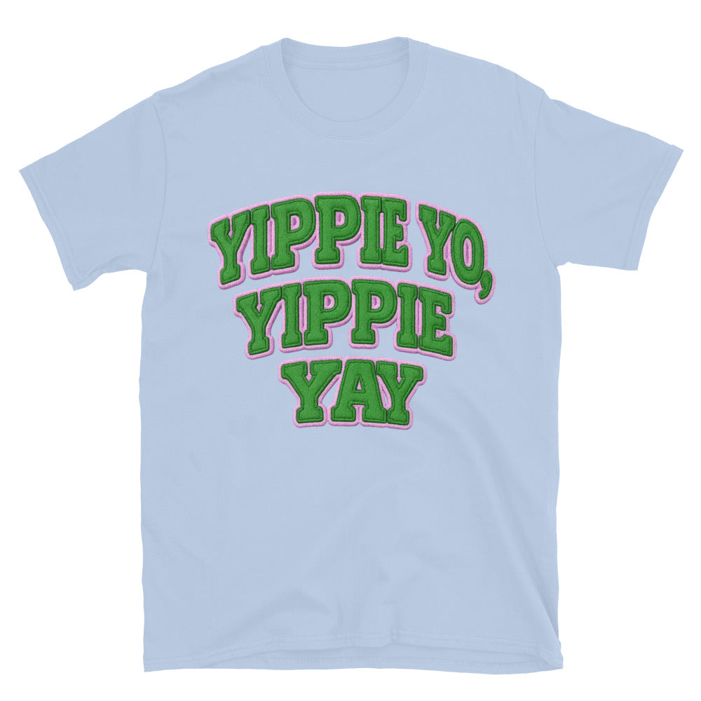 Yippie Yo Yippie Yay T-Shirt