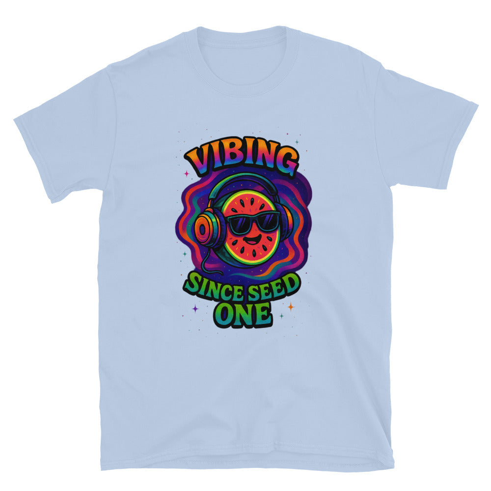 Vibing Since Seed One T-Shirt