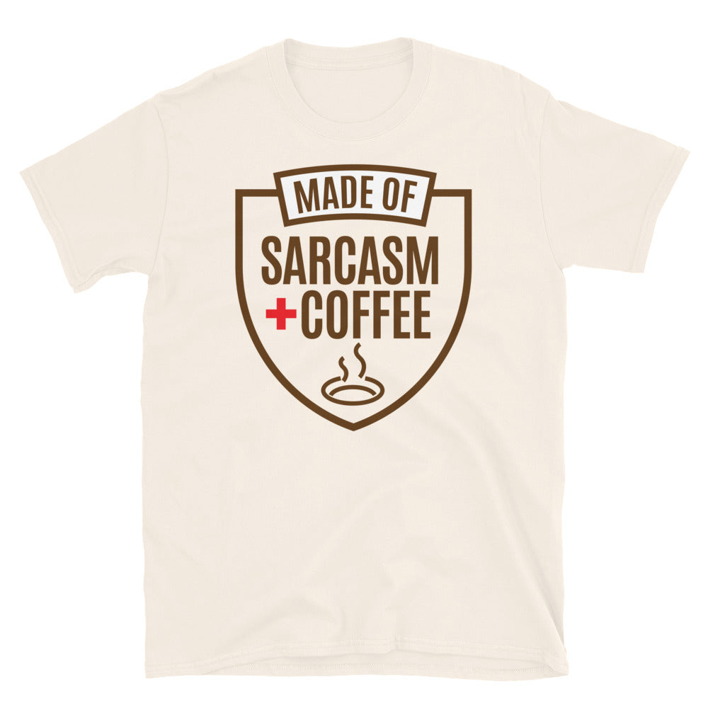 Made Of: Sarcasm + Coffee T-Shirt