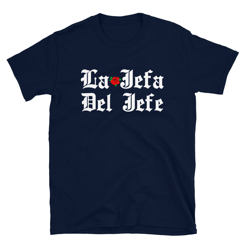 La Jefa Del Jefe Unisex T-Shirt Style002