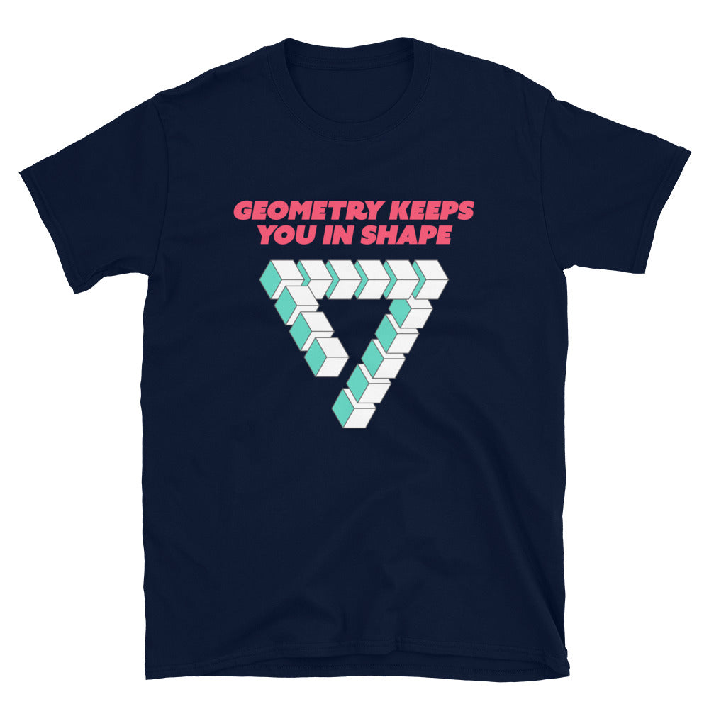 Geometry Keeps You In Shape T-Shirt