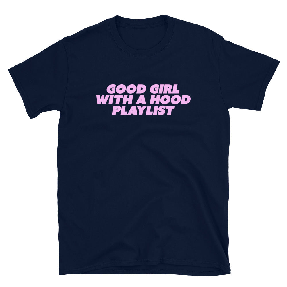 Good Girl with a Hood Playlist T-Shirt
