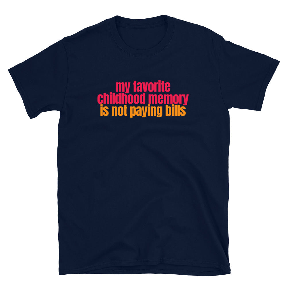 Not Paying Bills T-Shirt