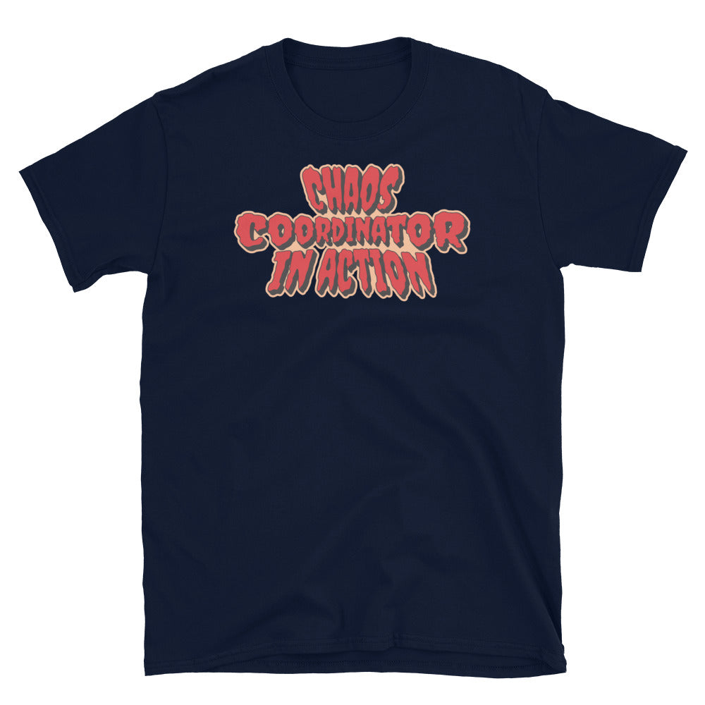 Chaos Coordinator In Action T-Shirt