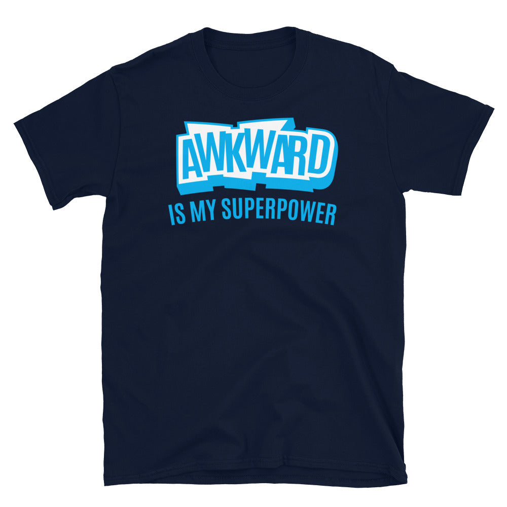 Awkward Is My Superpower T-Shirt