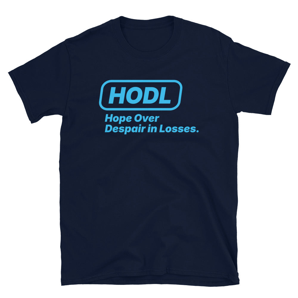 HODL: Hope Over Despair In Losses T-Shirt