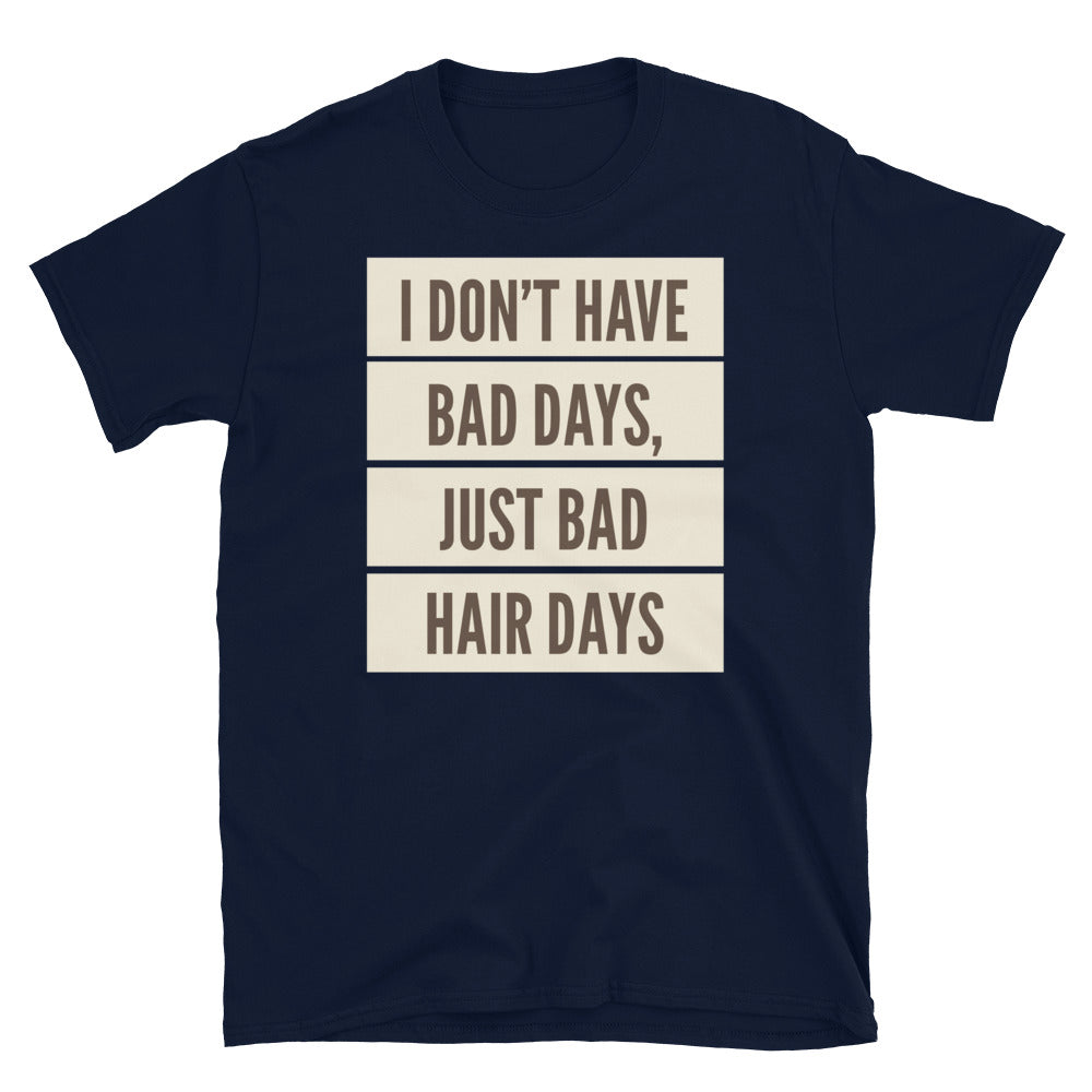 Bad Hair Days T-Shirt