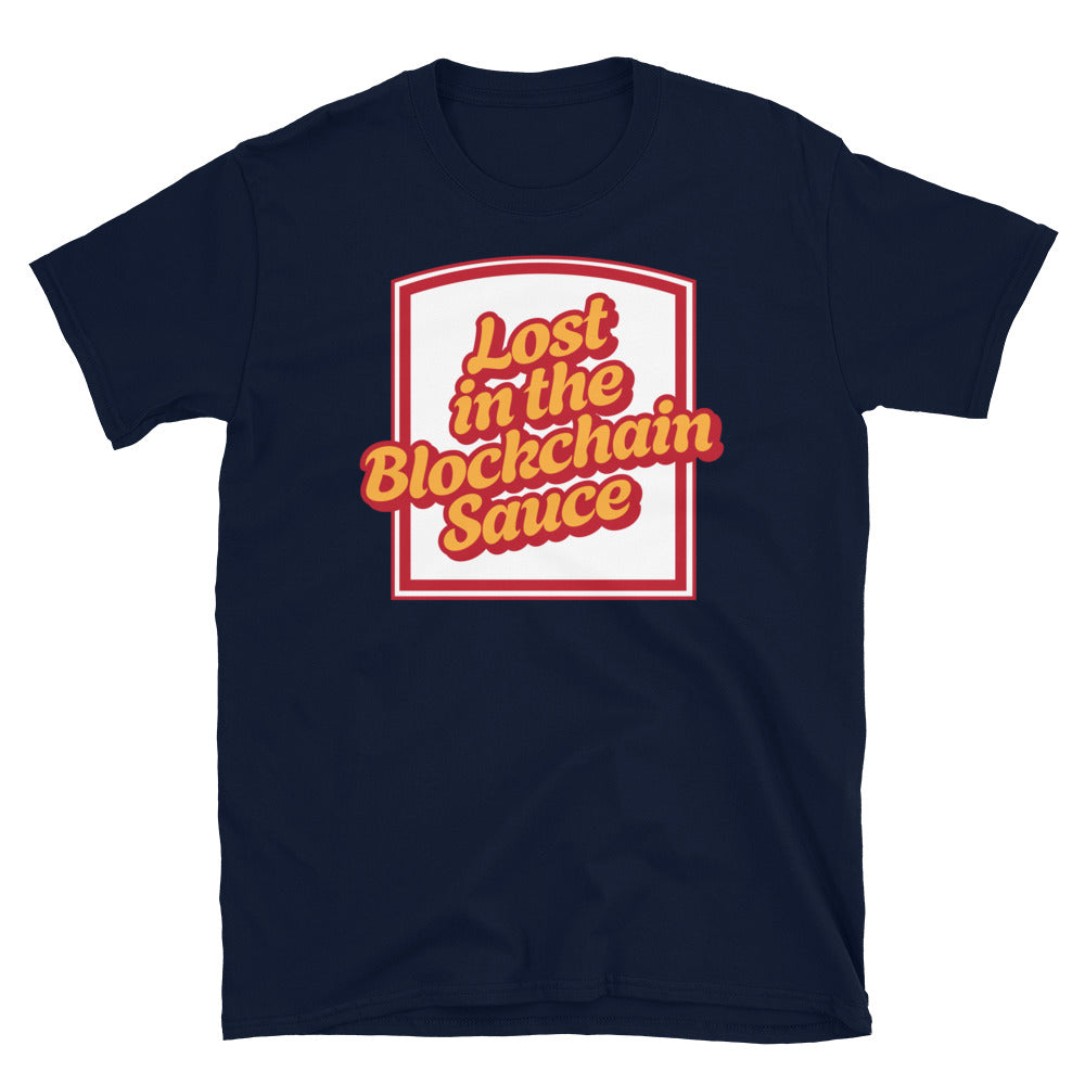Lost in the Blockchain Sauce T-Shirt