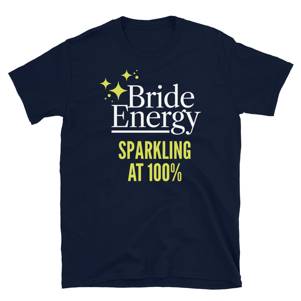 Bride Energy T-Shirt
