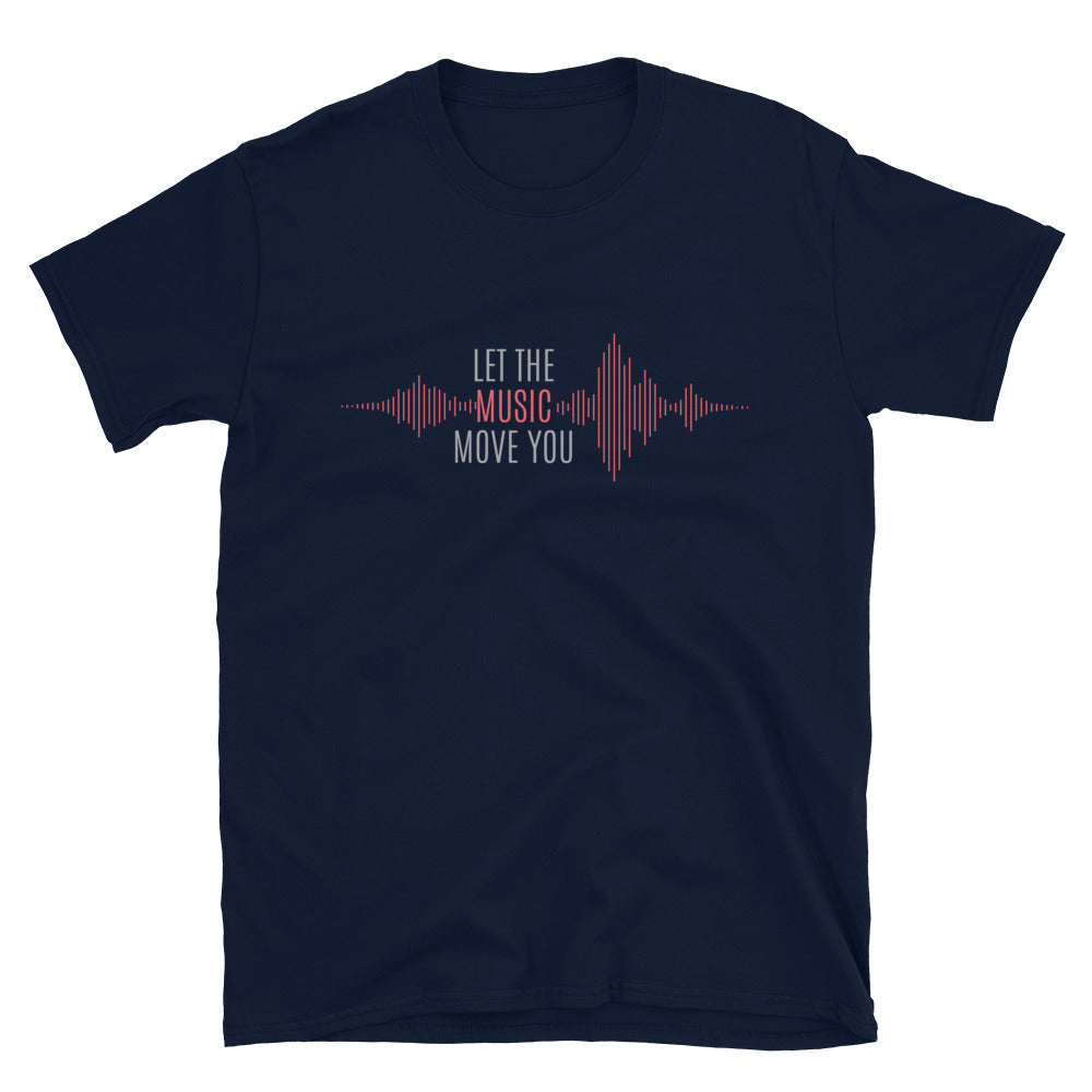 Let The Music Move You T-Shirt