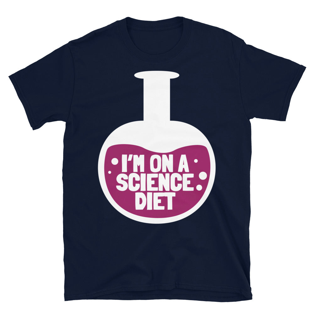 IÃ¢â‚¬â„¢m On A Science Diet T-Shirt