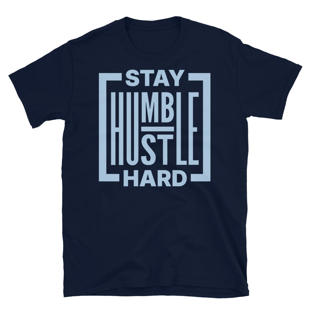 Stay Humble Hustle Hard T-Shirt